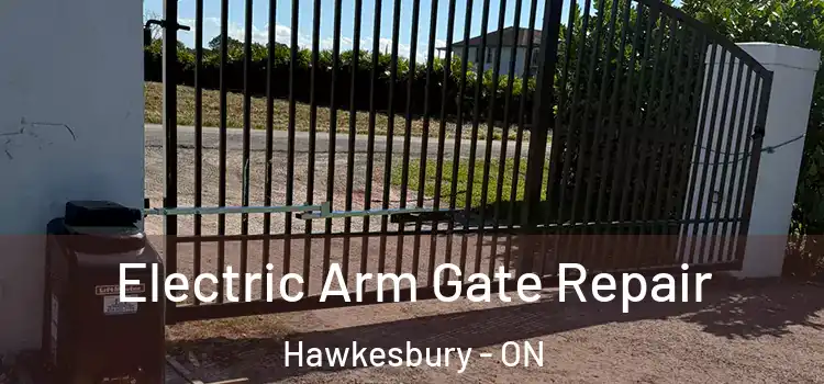  Electric Arm Gate Repair Hawkesbury - ON