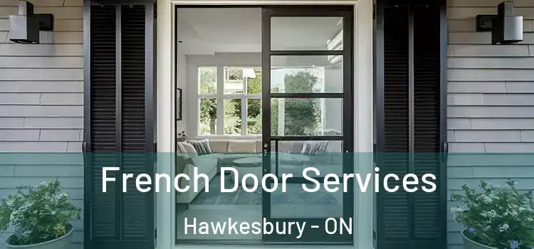 French Door Services Hawkesbury - ON