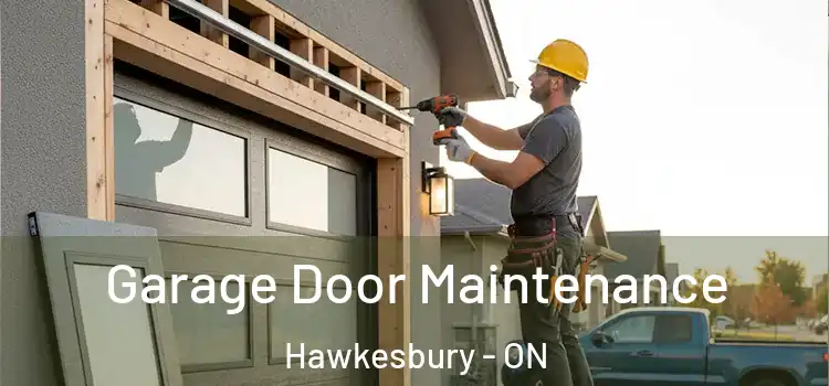 Garage Door Maintenance Hawkesbury - ON