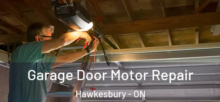  Garage Door Motor Repair Hawkesbury - ON