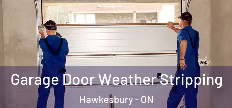  Garage Door Weather Stripping Hawkesbury - ON